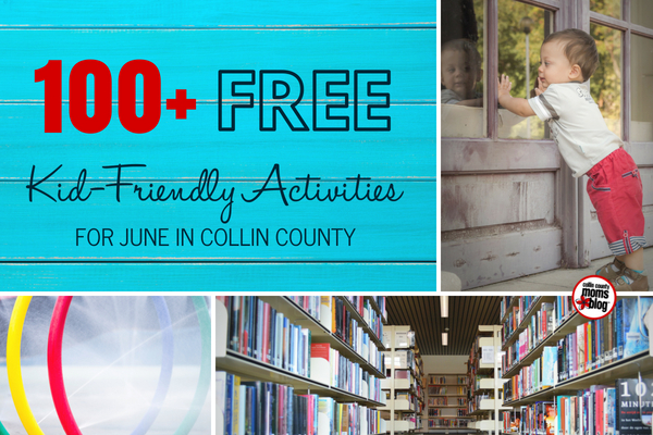 100+ FREE Kid-Friendly Activities for June in Collin County