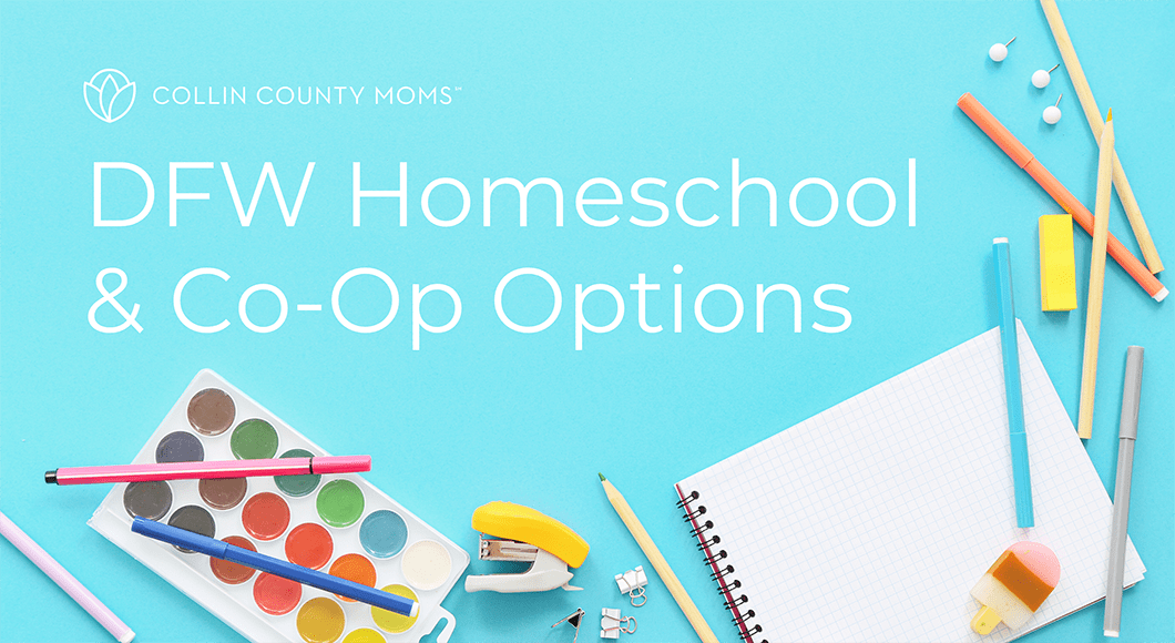 DFW Homeschool and Co-op Options in Collin County Moms education roundup