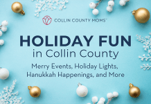 Collin County Moms Holiday Fun in Collin County: Merry events, holiday lights, Hanukkah happenings, and more!