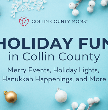 Collin County Moms Holiday Fun in Collin County: Merry events, holiday lights, Hanukkah happenings, and more!