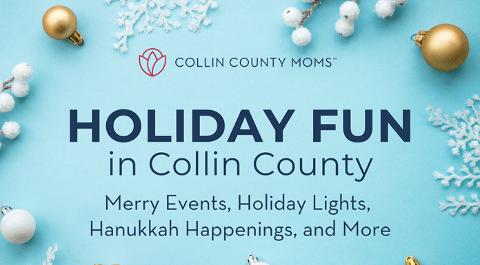 Collin County Moms Holiday Fun in Collin County: Merry events, holiday lights, Hanukkah happenings, and more!