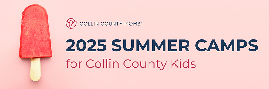 2025 Summer Camps for Collin County Kids