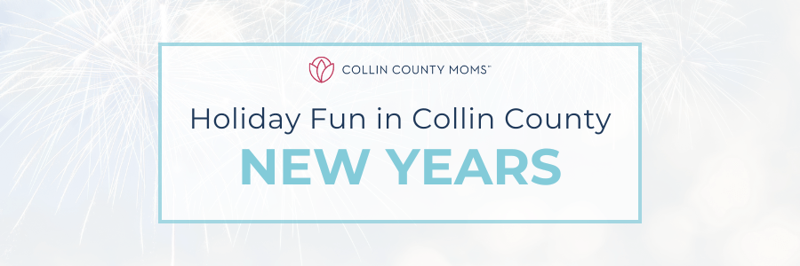 Holiday Fun in Collin County New Years