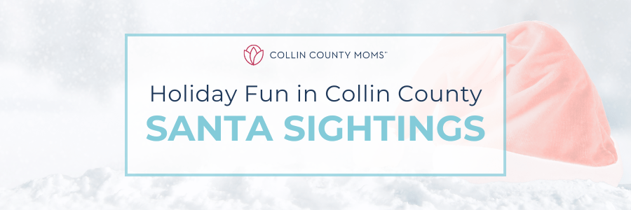 Holiday Fun in Collin County Santa Sightings