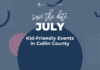 Save the Date :: July Kid-Friendly Events in Collin County Save the Date :: July Kid-Friendly Events in Collin County